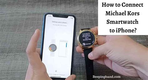 how to connect my michael kors watch to my iphone|【4K】How to Pair and Setup MICHAEL KORS ACCESS .